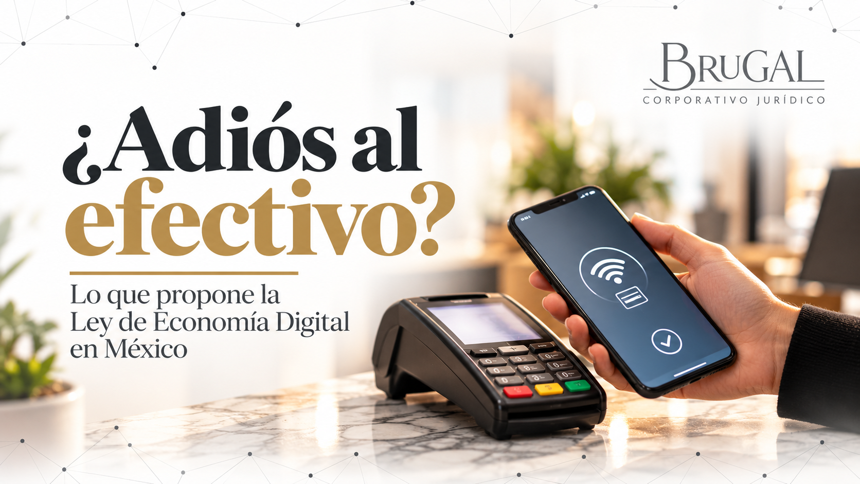 Pagos electrónicos y ley de economía digital en México